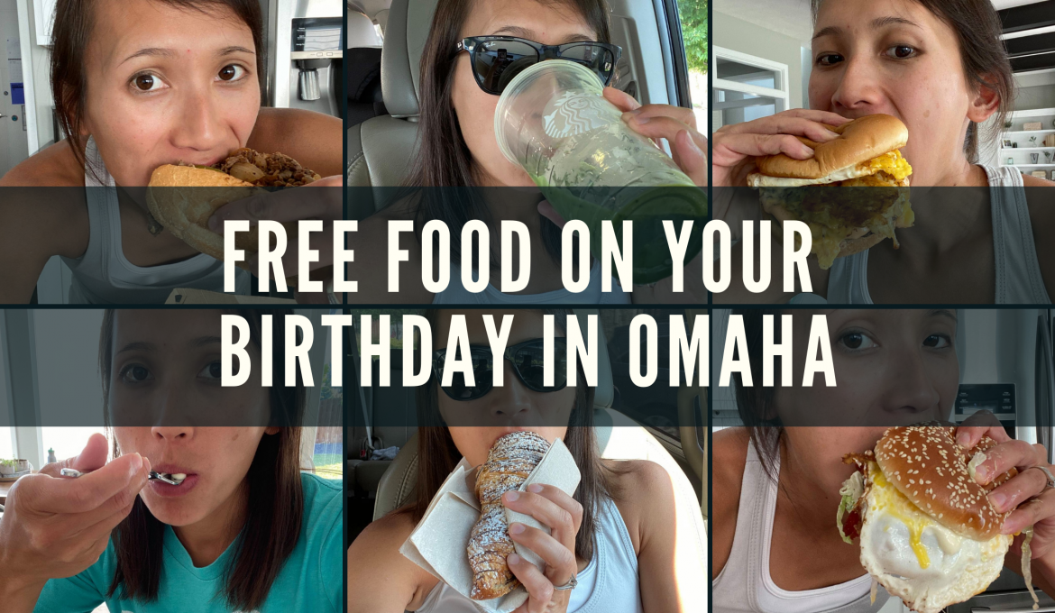 Places That Give You Free Food On Your Birthday in Omaha