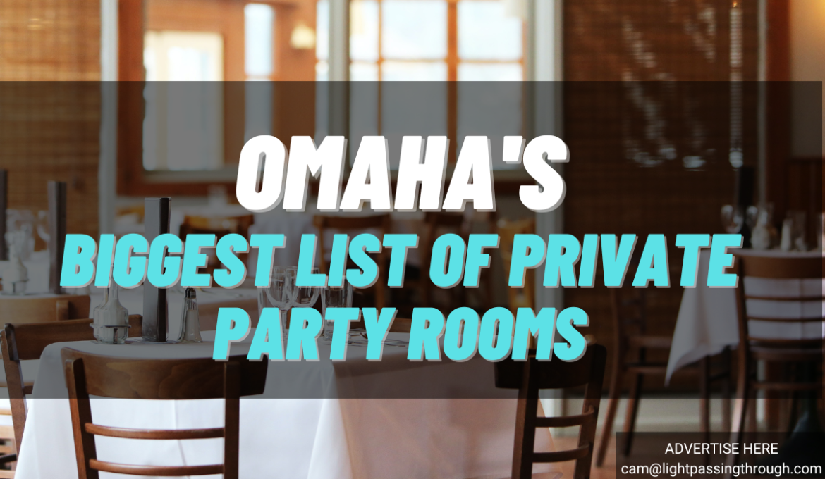 Biggest List of Private Party Rooms in Omaha