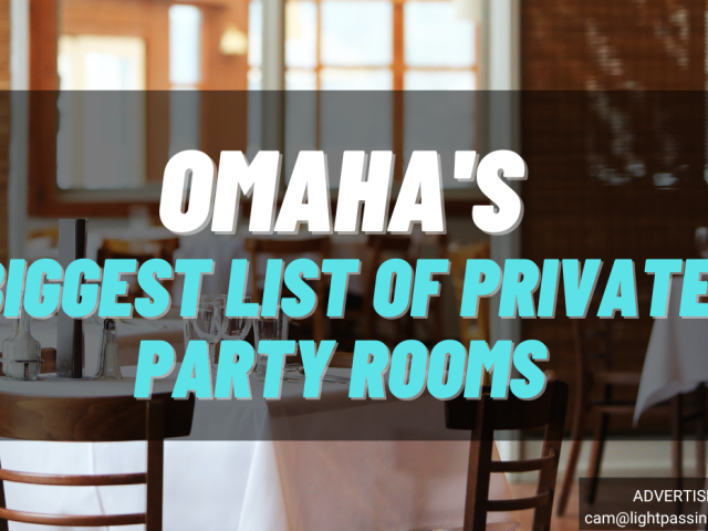 Biggest List of Restaurants With Party Rooms in Omaha (130+)