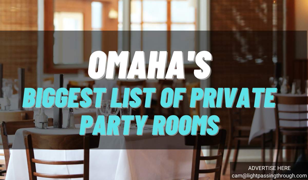 Biggest List Of Restaurants With Party Rooms In Omaha 130 Light